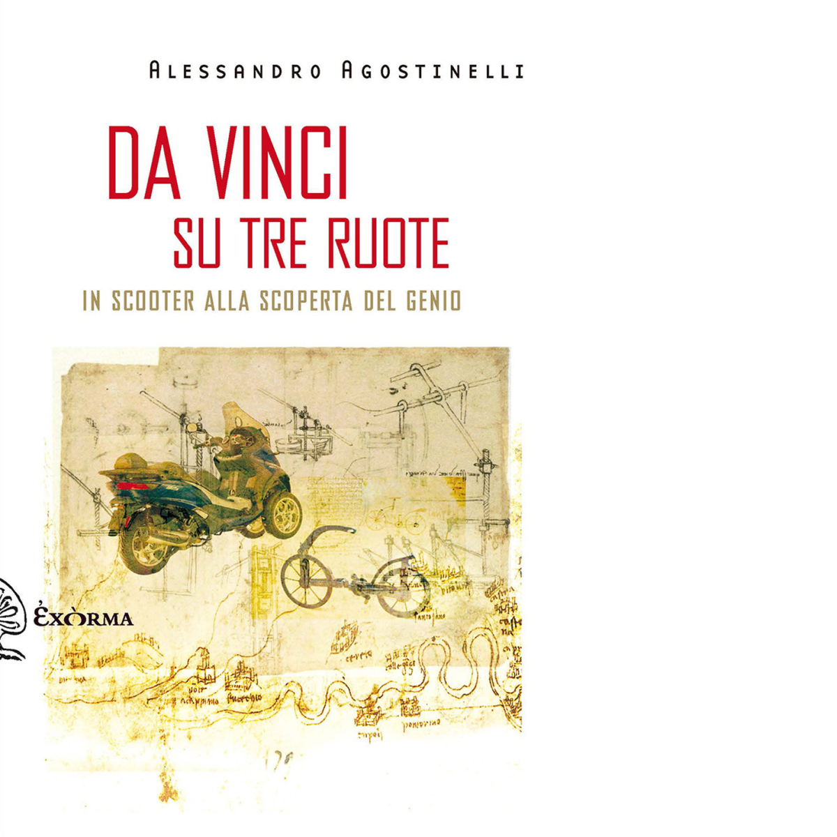 Da Vinci su tre ruote. In scooter alla scoperta del …