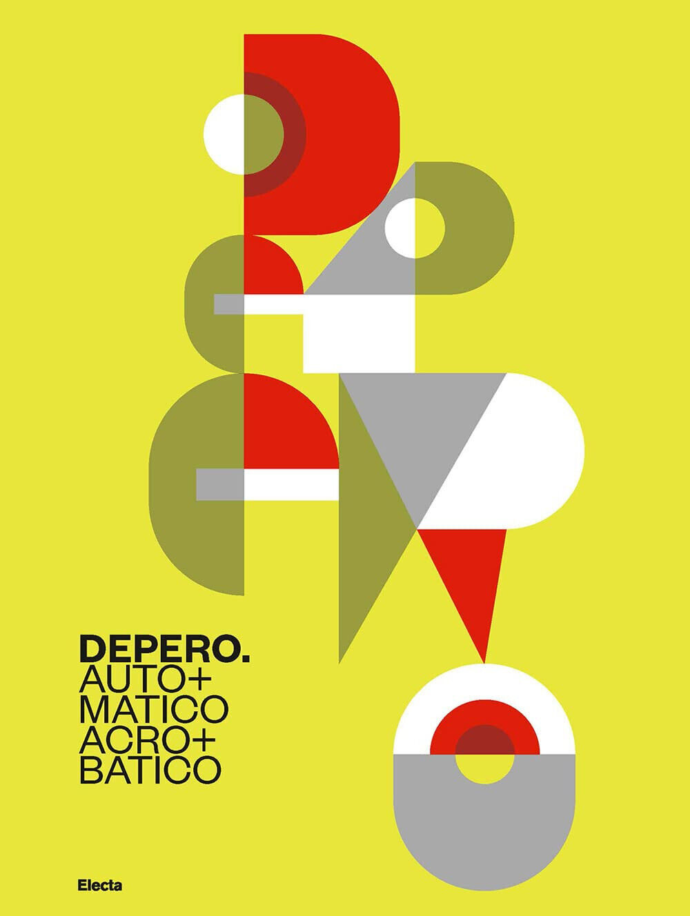 Depero. Automatico, acrobatico. Ediz. illustrata - N. Boschiero - Electa, …