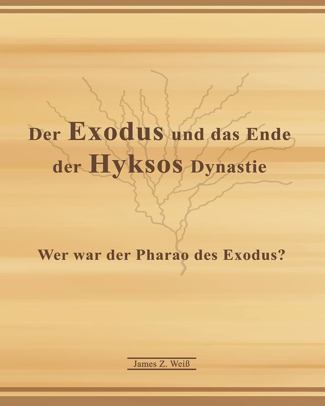 Der Exodus und das Ende der Hyksos Dynastie Wer war …
