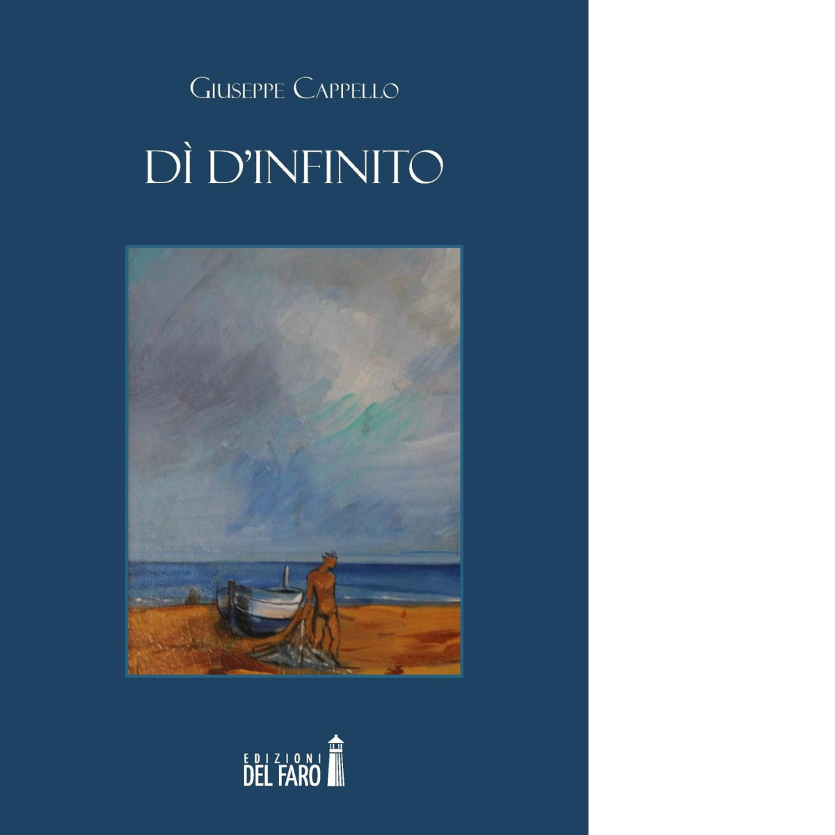 Dì d'infinito di Cappello Giuseppe - Edizioni Del Faro, 2016