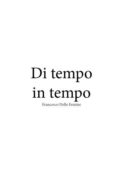 Di tempo in tempo di Francesco Delle Femine, 2023, Youcanprint