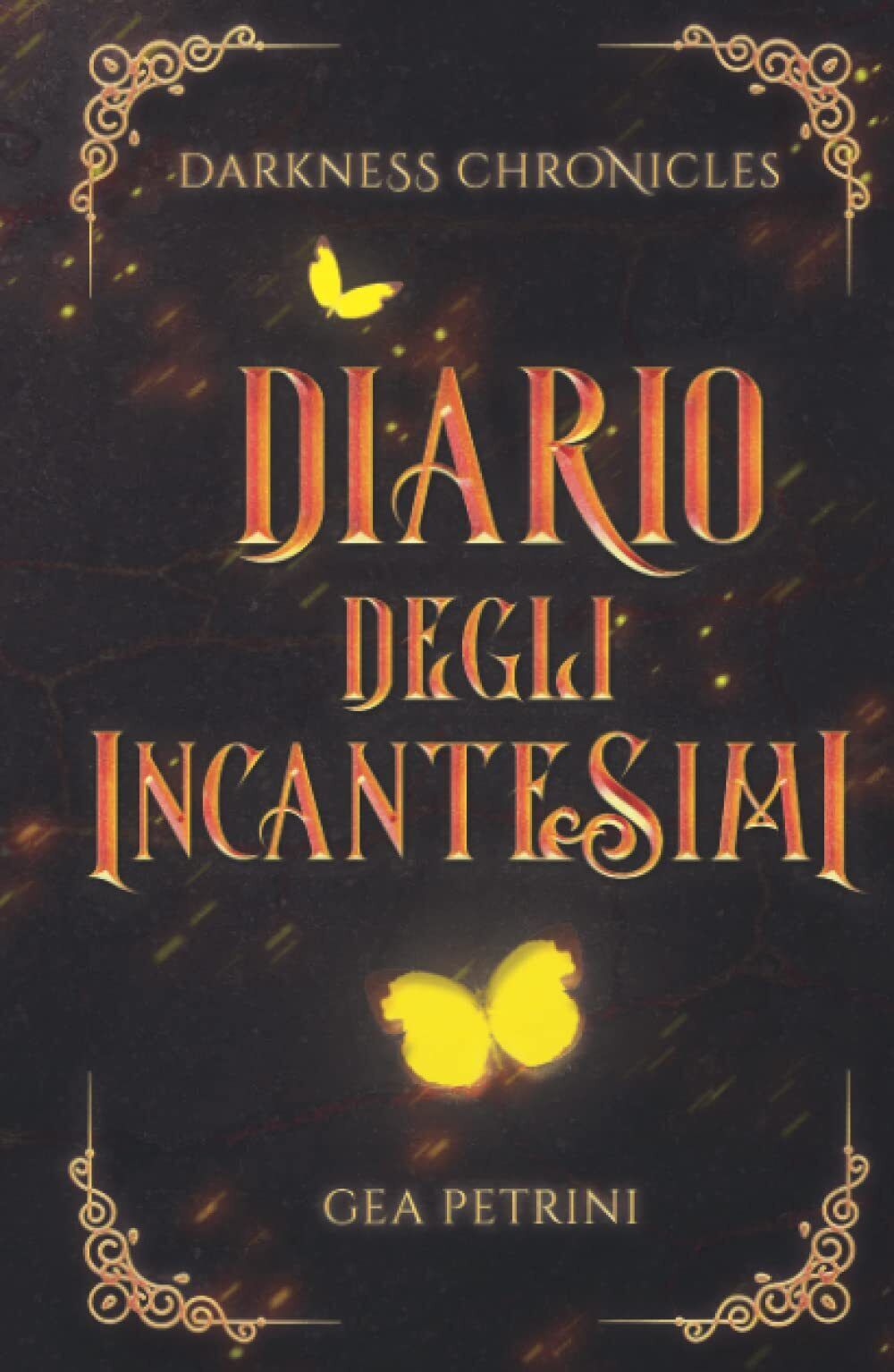 Diario degli incantesimi - ?Gea Petrini - Independently published, 2022