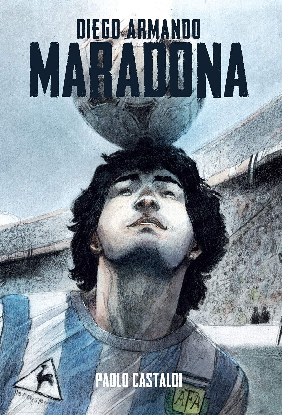 Diego. Una biografia di Diego Armando Maradona di Paolo Castaldi, …