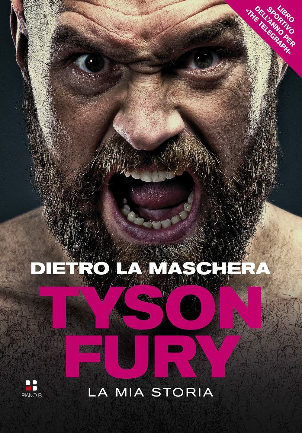 Dietro la maschera. La mia storia - Tyson Fury - …