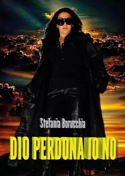 Dio perdona io no di Stefania Borucchia, 2023, Youcanprint