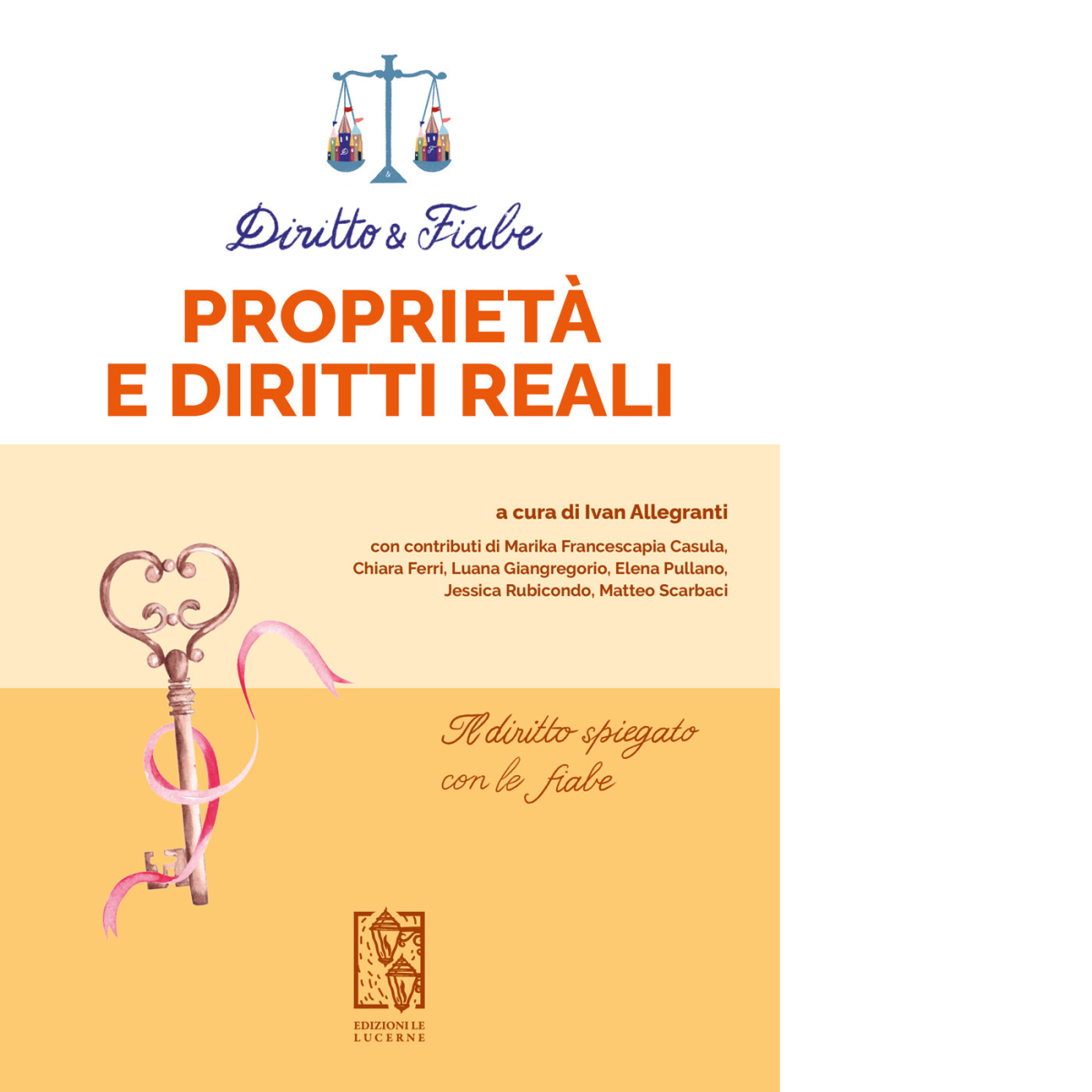 Diritto e fiabe: Proprietà e diritti reali di I. Allegranti …