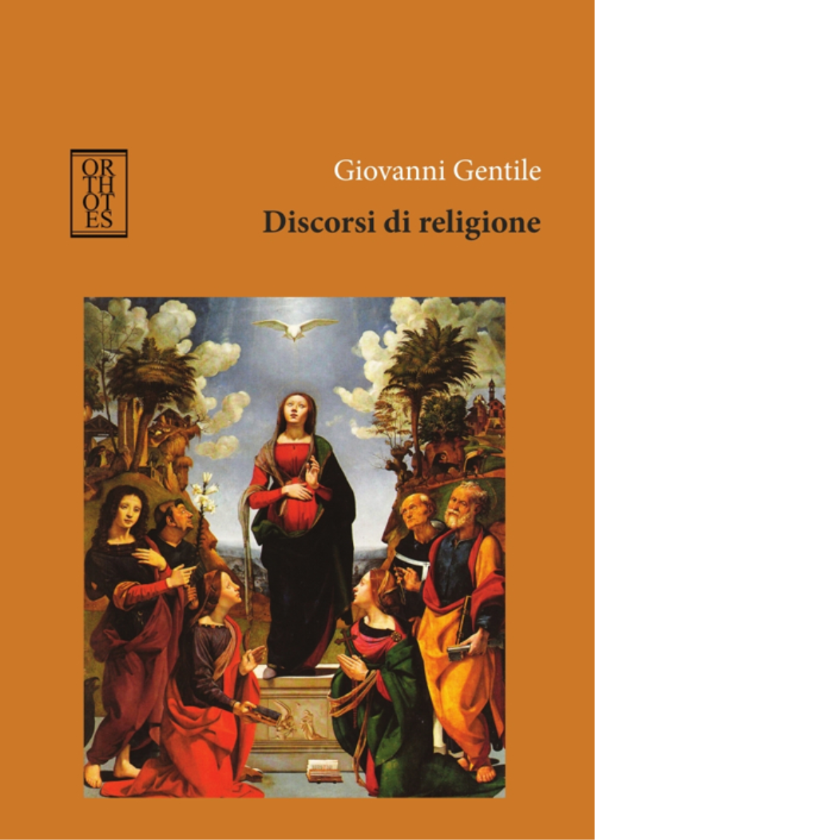 Discorsi di religione di Giovanni Gentile - Orthotes, 2015