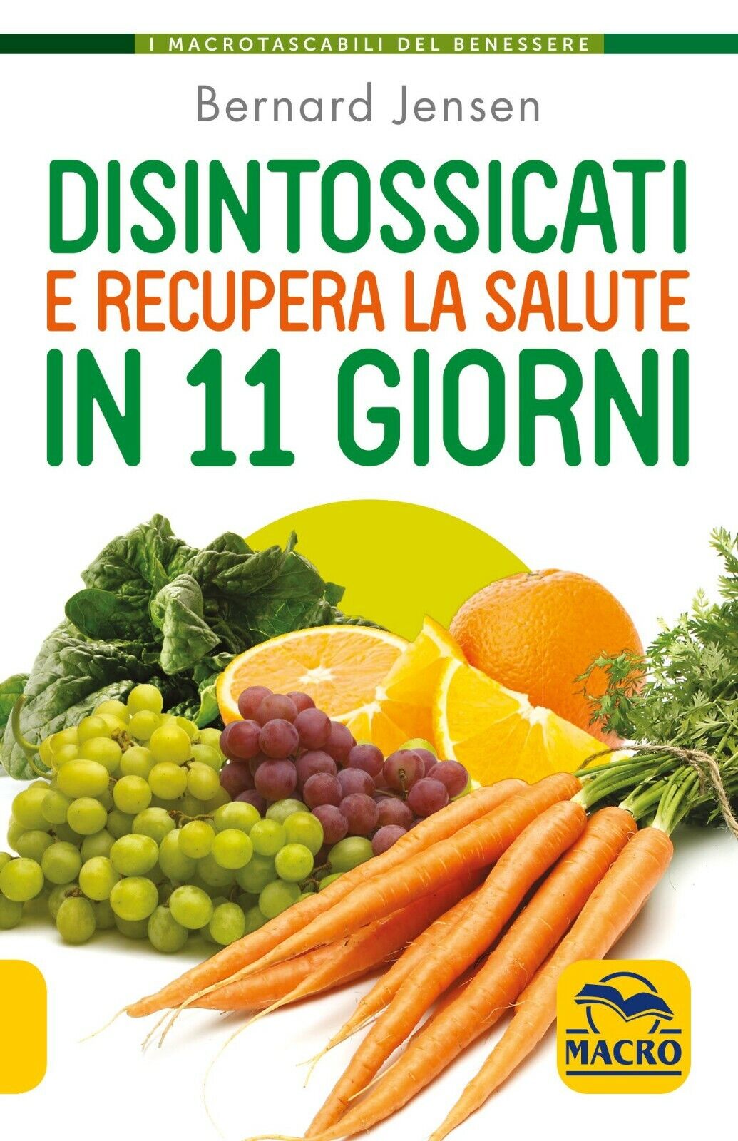 Disintossicati e recupera la salute in 11 giorni di Bernard …