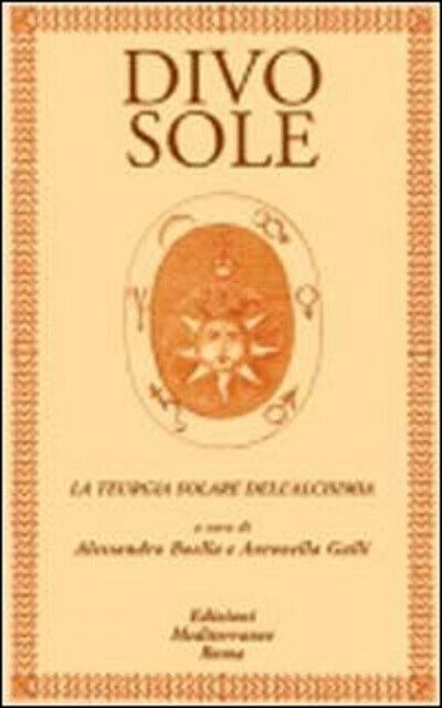 DIVO SOLE - A. Boella, A. Galli - Edizioni Mediterranee, …