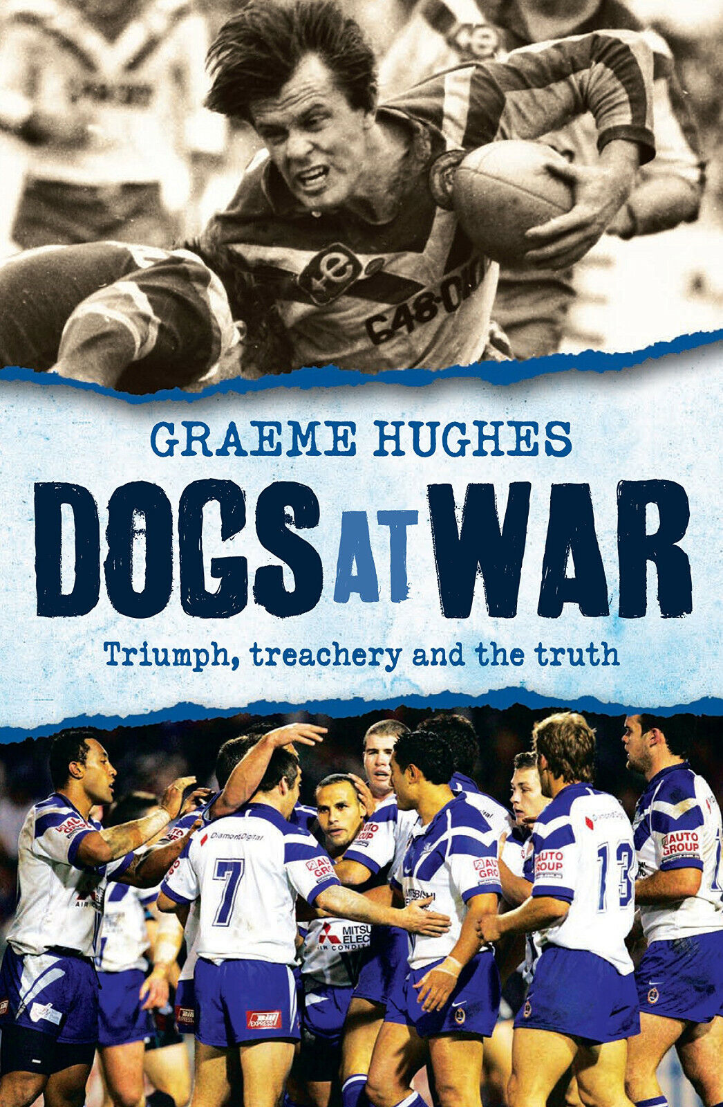 Dogs at War: Triumph, Treachery and the Truth - Graeme …