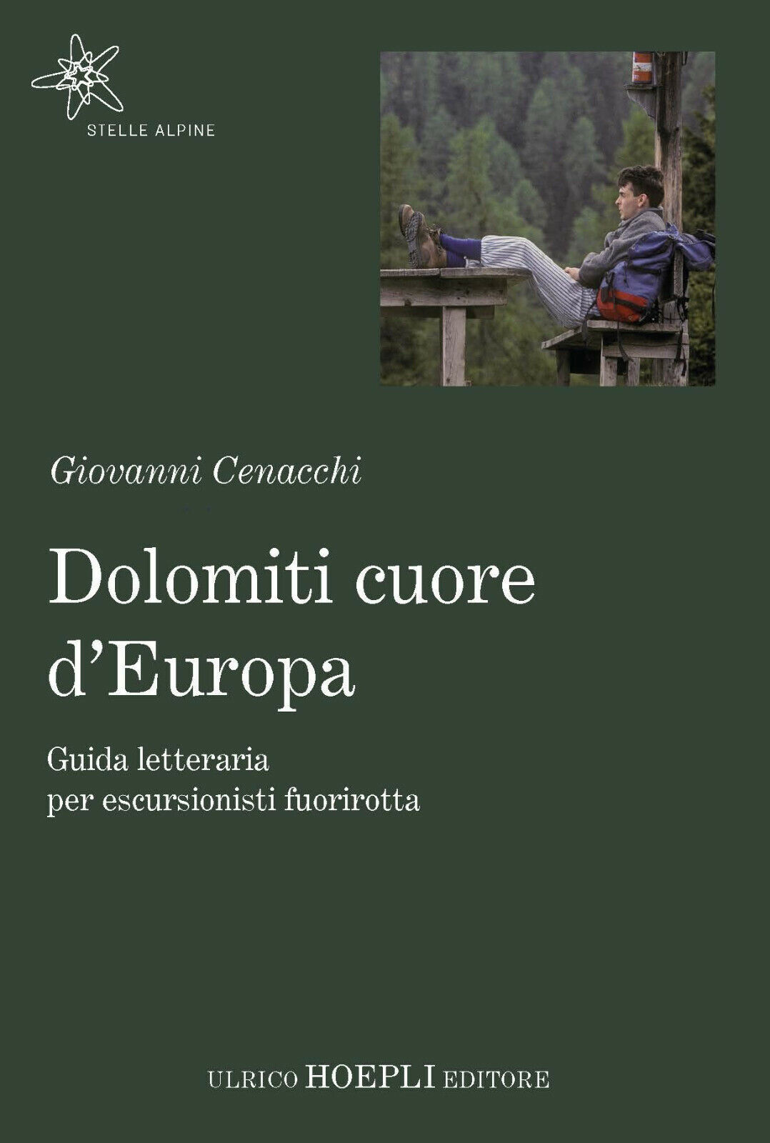Dolomiti cuore d?Europa - Giovanni Cenacchi - Hoepli, 2021