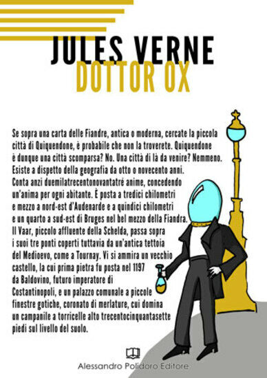 Dottor Ox di Jules Verne, 2019, Alessandro Polidoro Editore