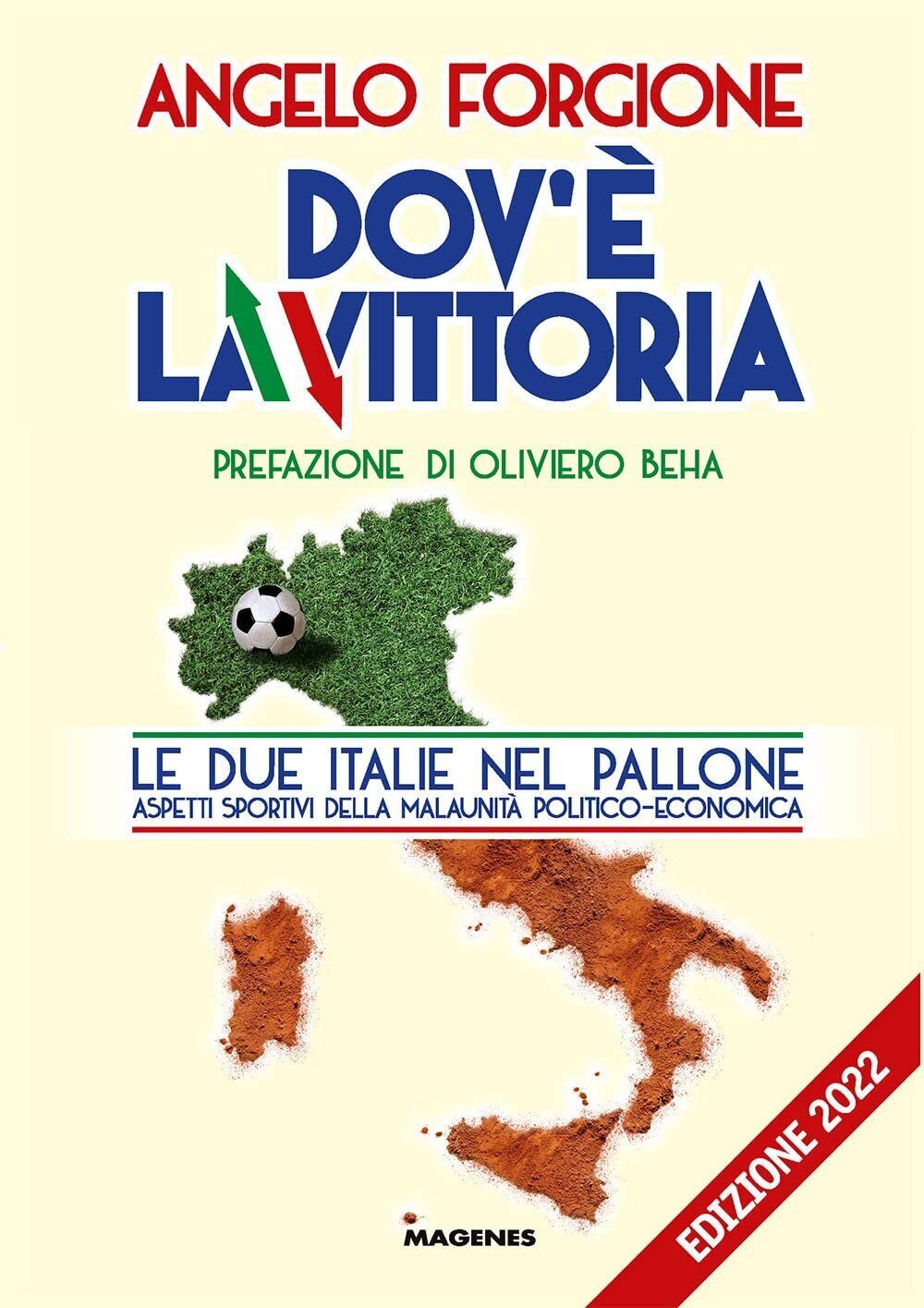Dov'è la vittoria - Angelo Forgione - Meganes, 2022
