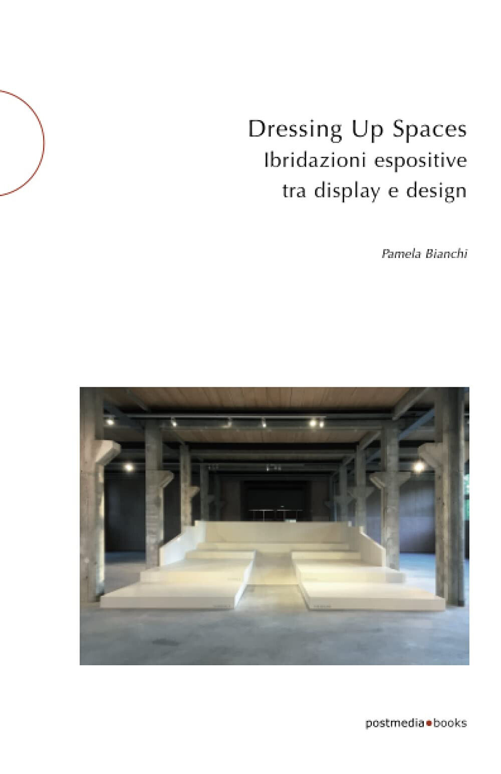 Dressing up spaces. Ibridazioni espositive tra display e design - …