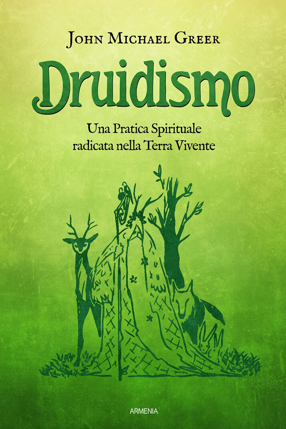 Druidismo - John Michael Greer - Armenia, 2022