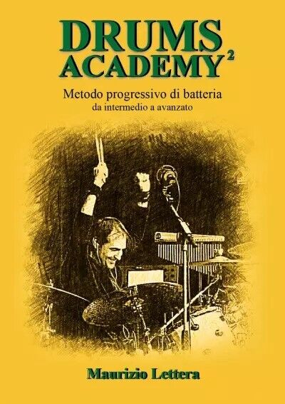 Drums Academy² - Metodo progressivo di batteria - Da intermedio …