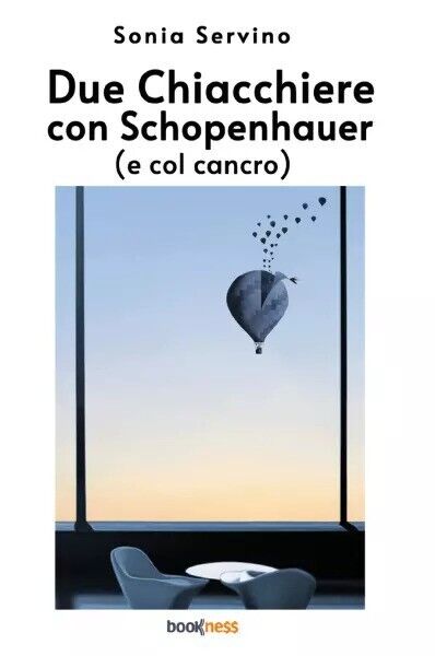 Due Chiacchiere con Schopenhauer (e col cancro) di Sonia Servino, …