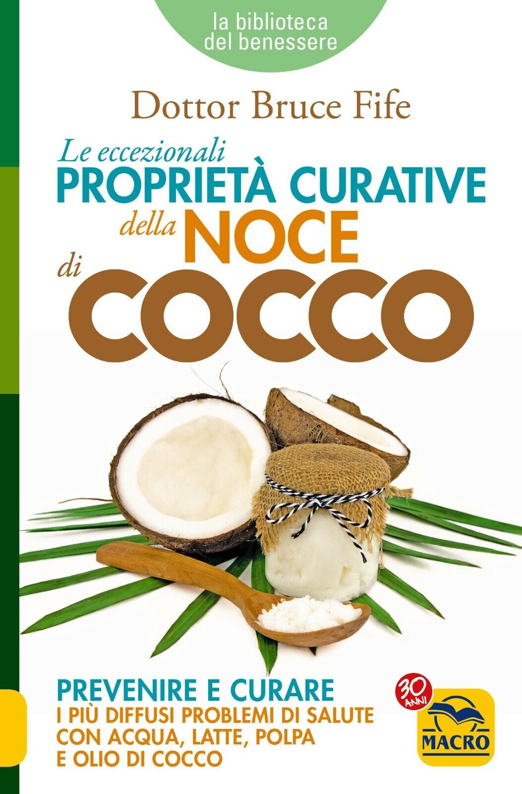 Eccezionali Proprietà Curative della Noce di Cocco di Bruce Fife, …