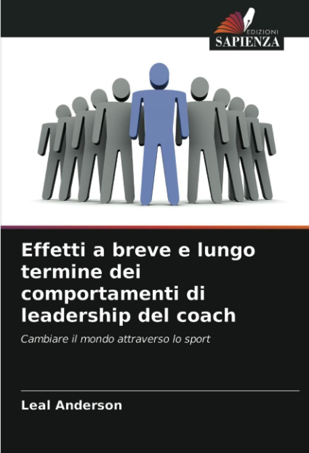 Effetti a breve e lungo termine dei comportamenti di leadership …