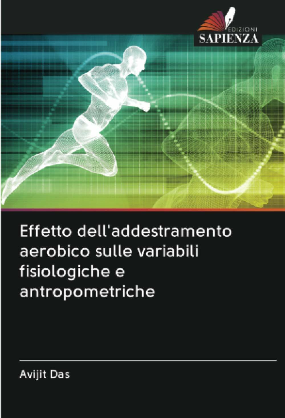 Effetto addestramento aerobico sulle variabili fisiologiche e antropometriche