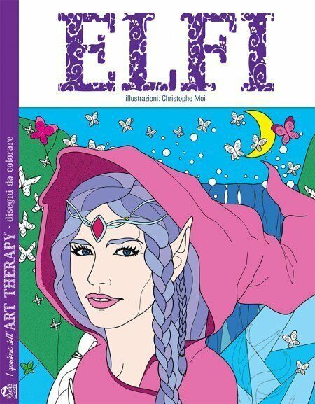 Elfi. I quaderni dell?art therapy. 100 disegni da colorare di …