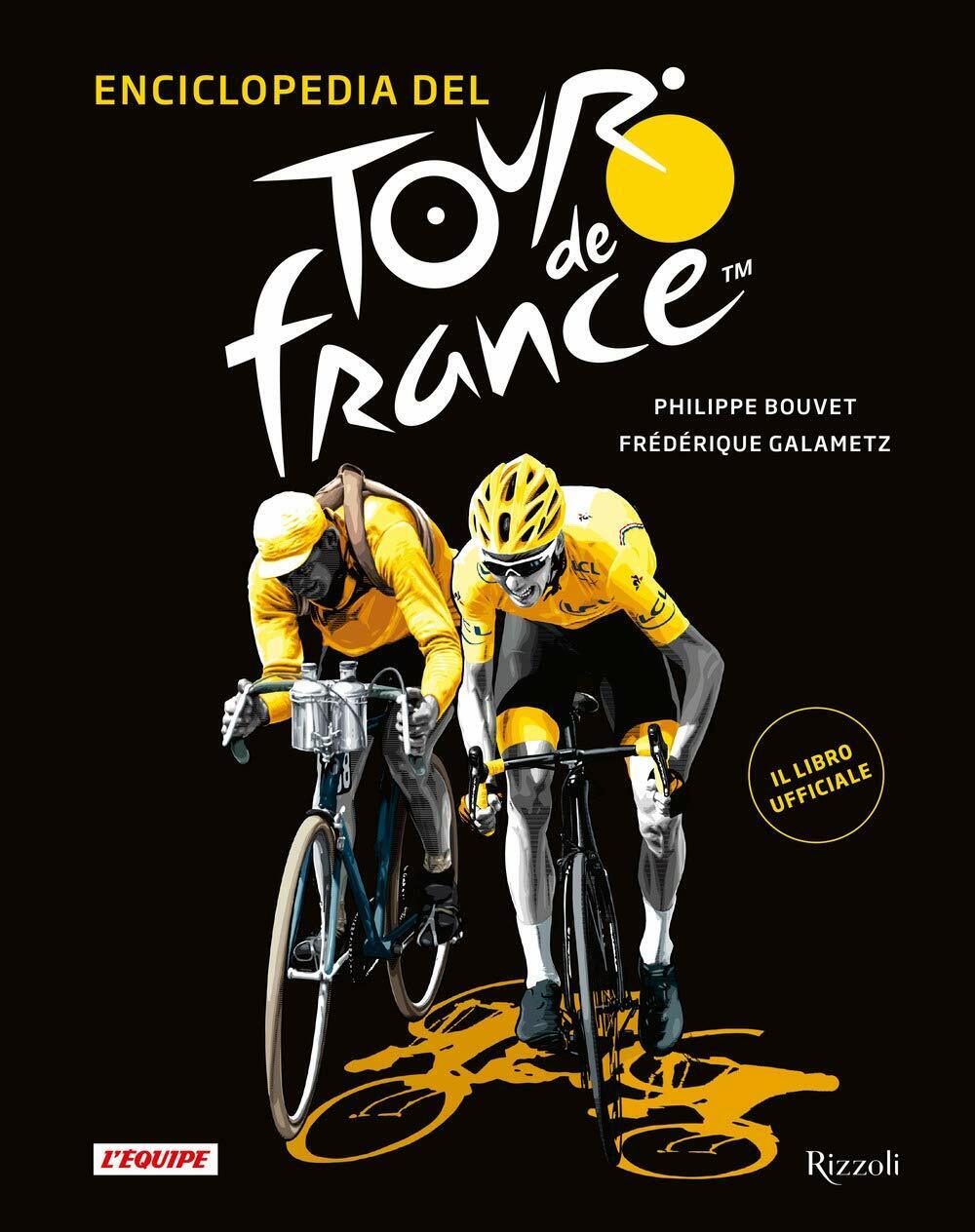 Enciclopedia del Tour de France - Philippe Bouvet, Frédérique Galametz …