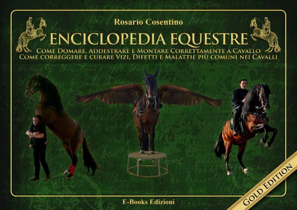 Enciclopedia equestre - Rosario Cosentino - Special edizioni, 2022