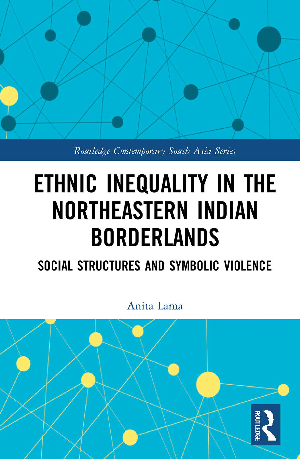 Ethnic Inequality In The Northeastern Indian Borderlands - Anita Lama …