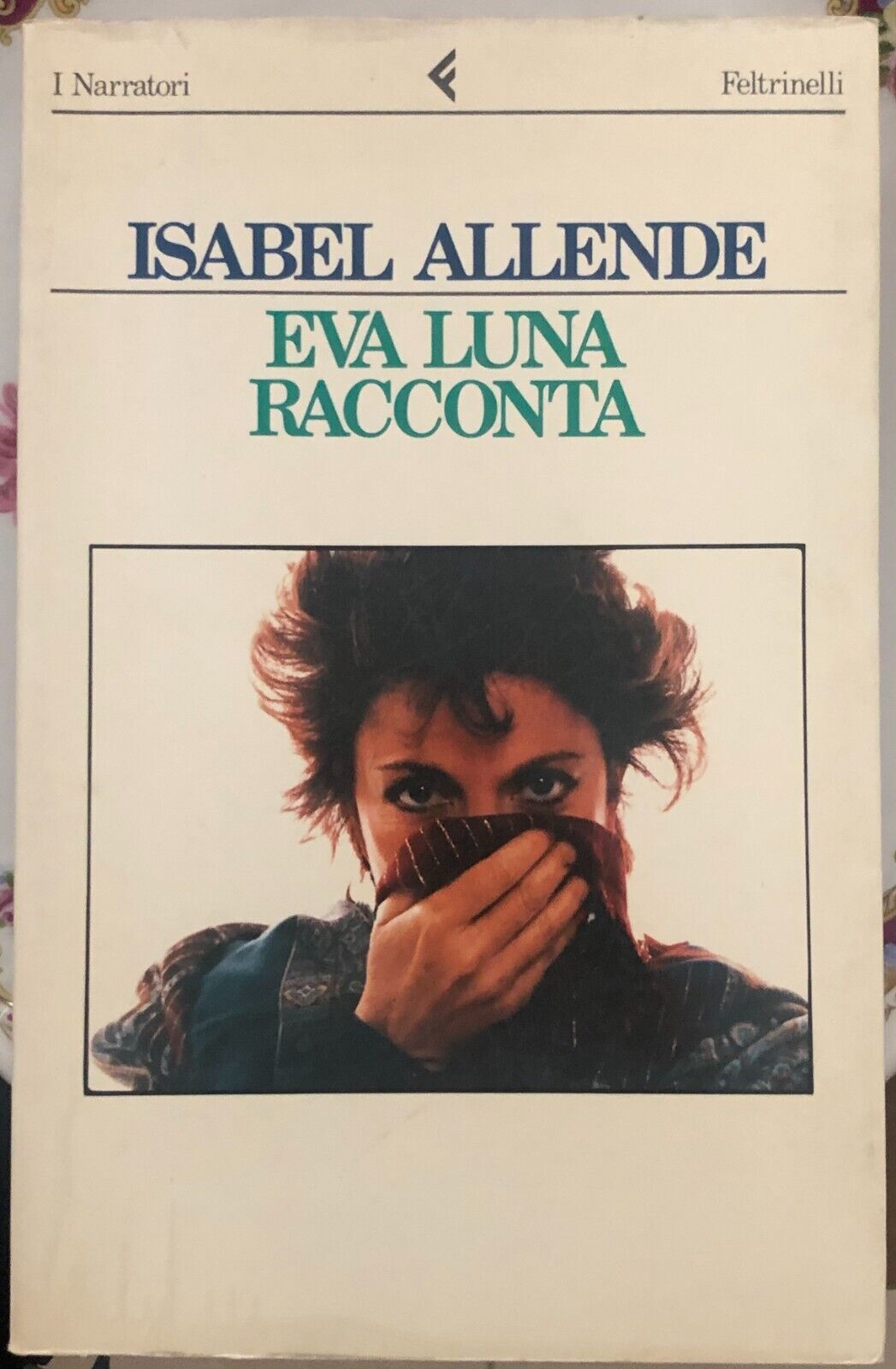 Eva Luna racconta di Isabel Allende, 1991, Feltrinelli Editore