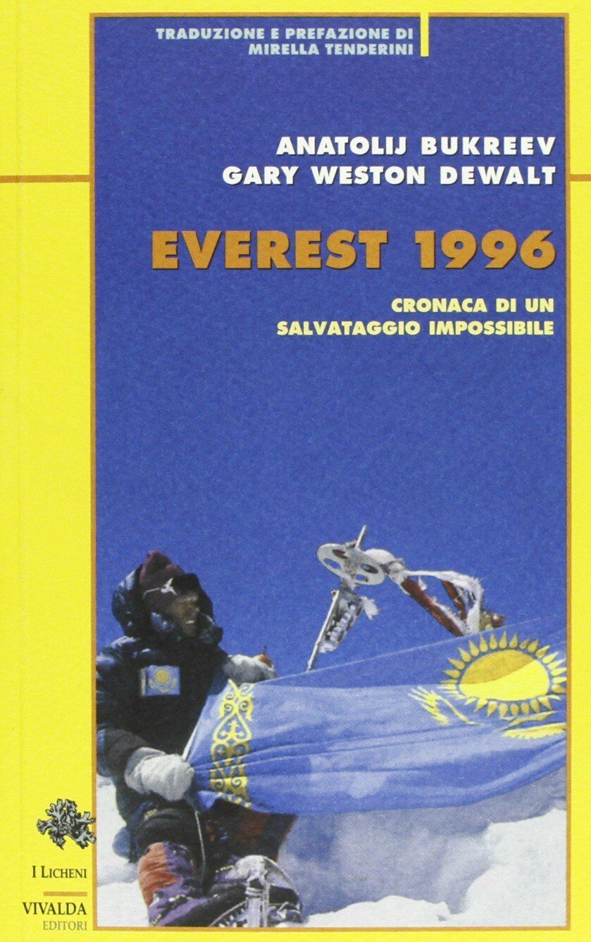 Everest 1996 - Anatolij Bukreev, G. Weston DeWalt - CDA …
