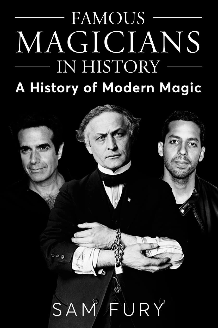 Famous Magicians in History - Sam Fury - SF Nonfiction …