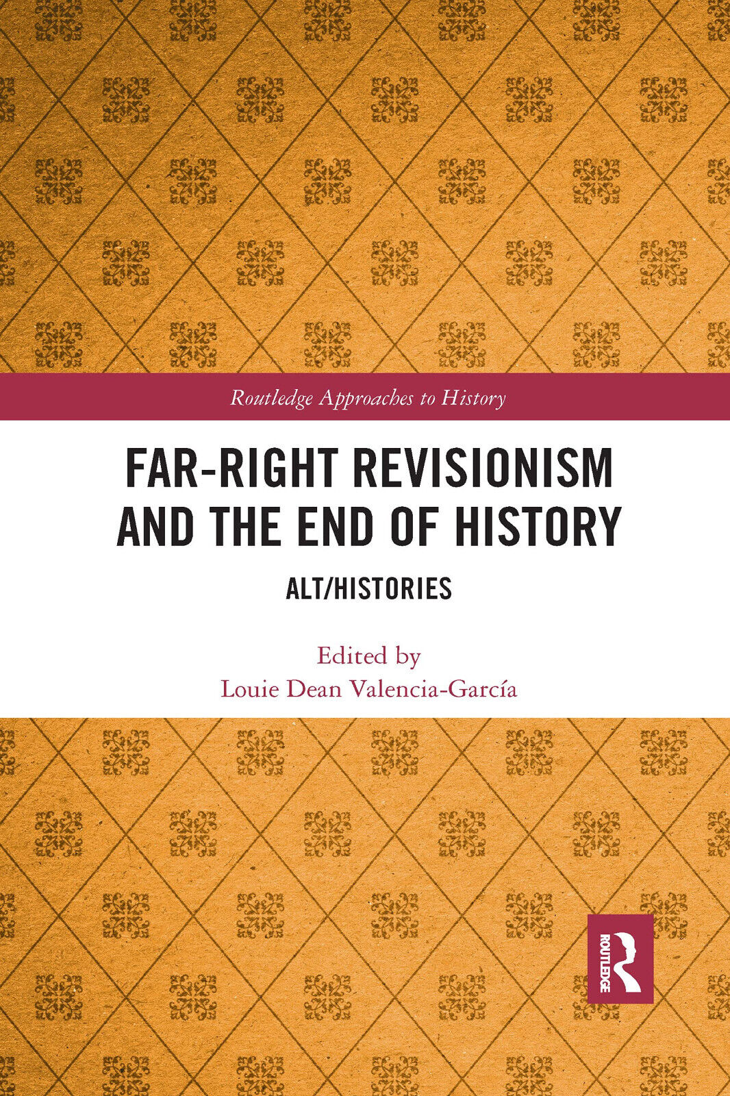 Far-Right Revisionism And The End Of History - ouie Dean …