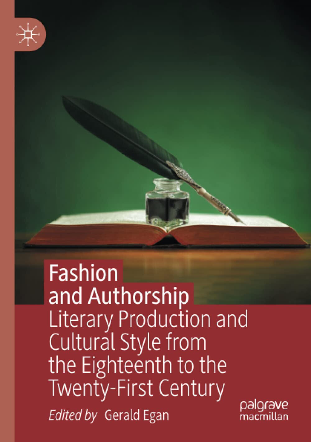 Fashion And Authorship - Gerald Egan - Palgrave, 2021