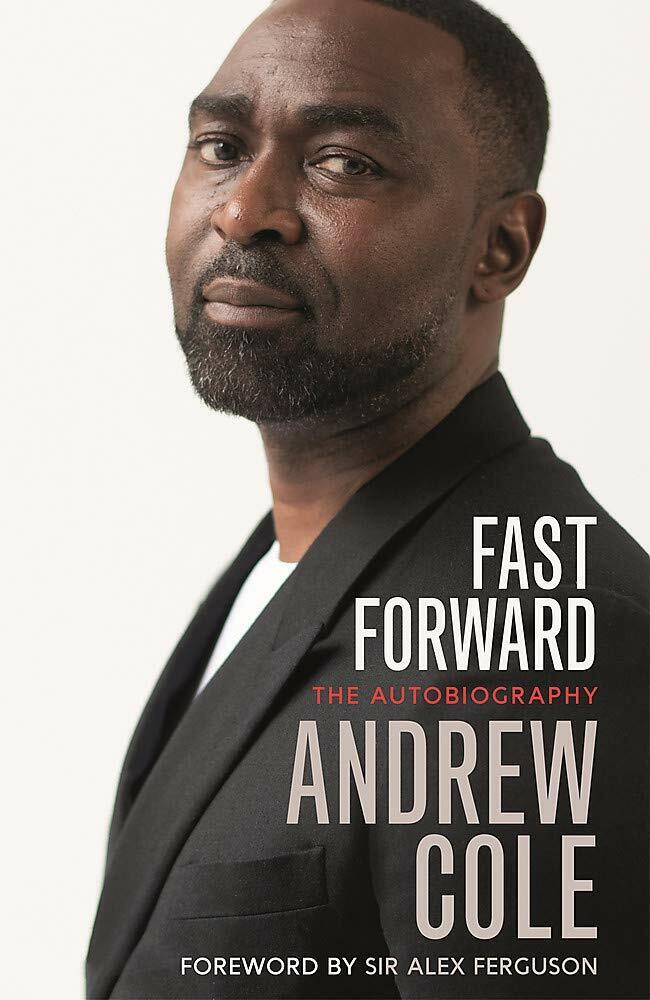 Fast Forward: The Autobiography - Andrew Cole - Hodder & …