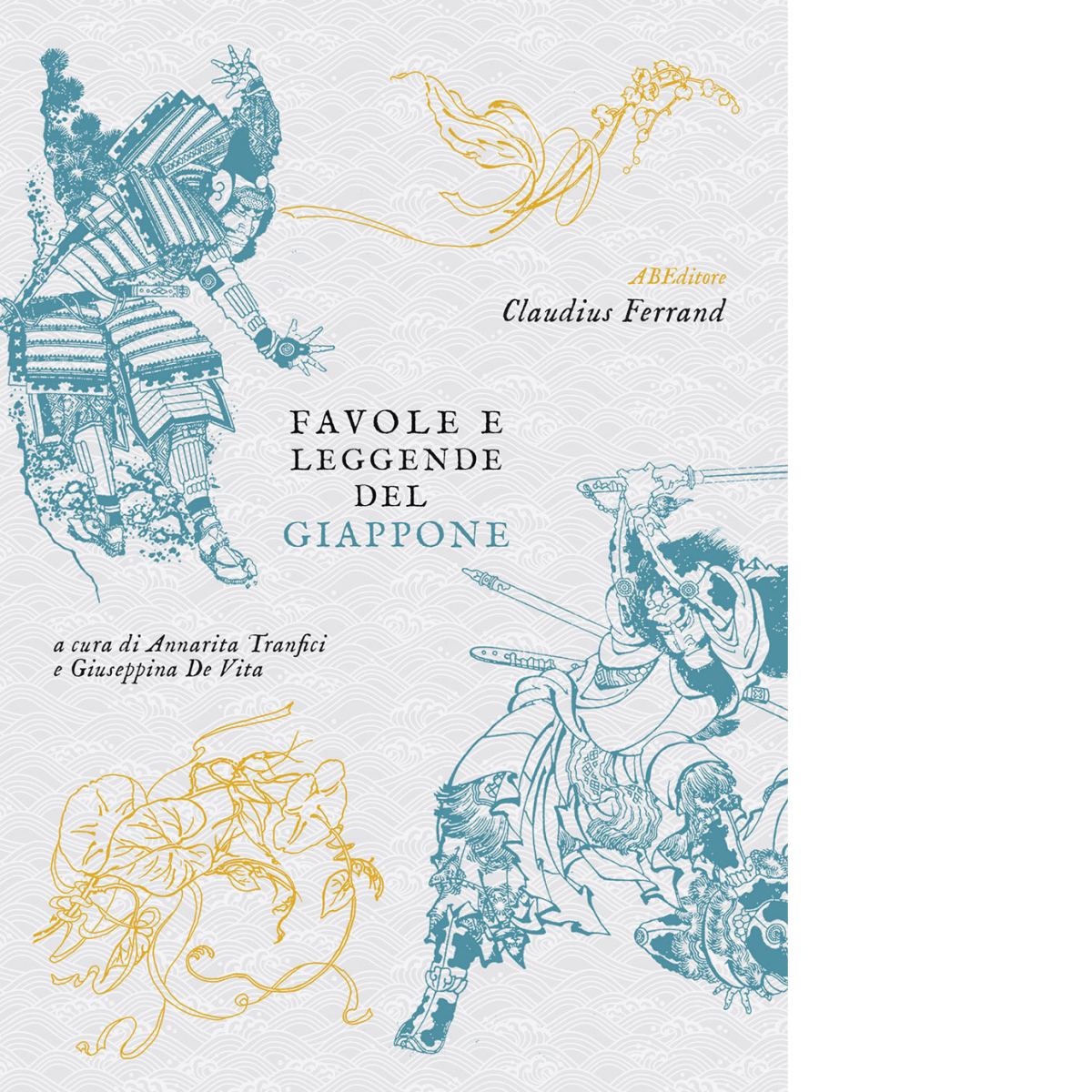 Favole e leggende del Giappone di Claudius Ferrand - ABEditore, …