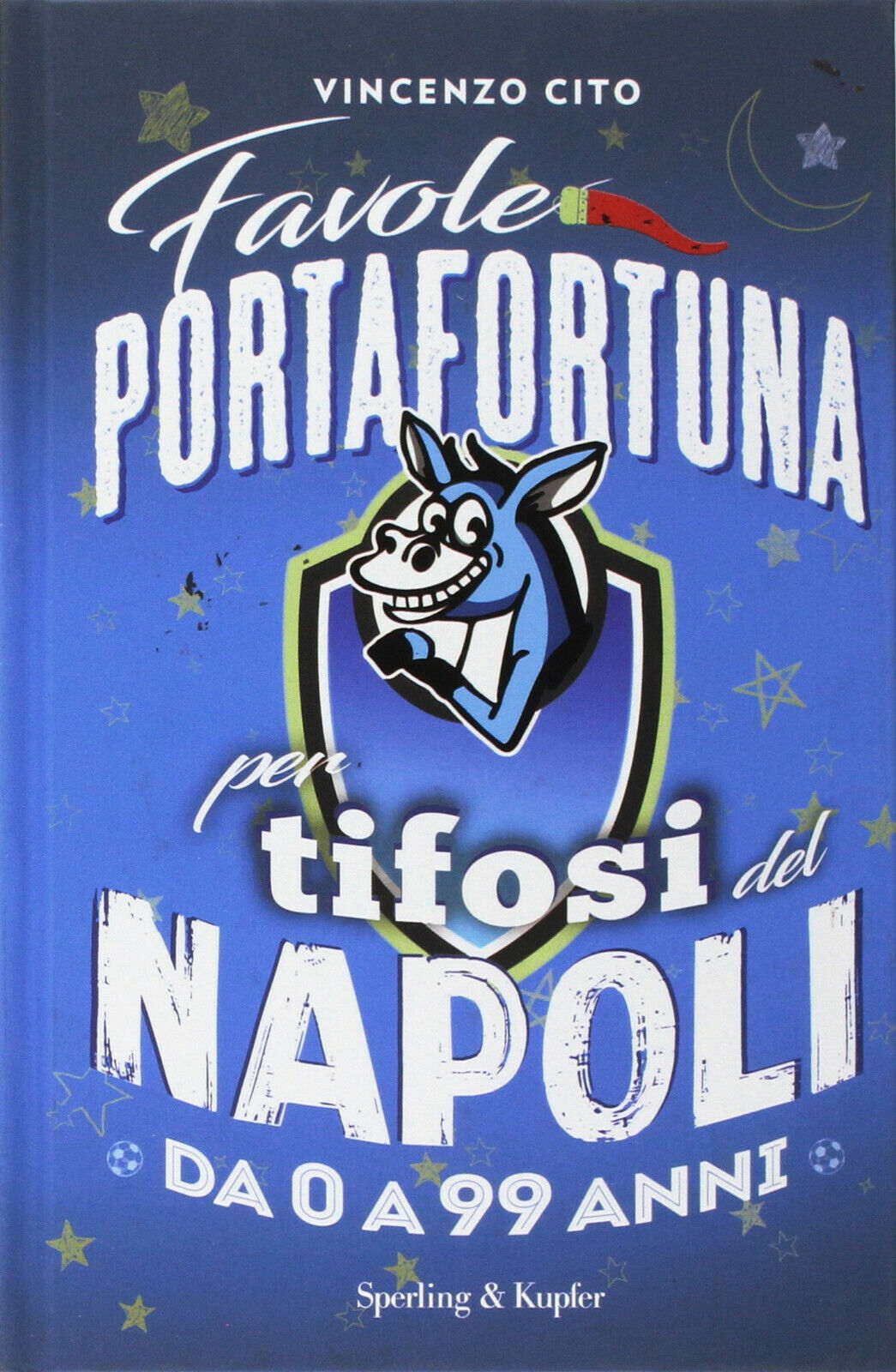 Favole portafortuna per tifosi del Napoli da 0 a 99 …