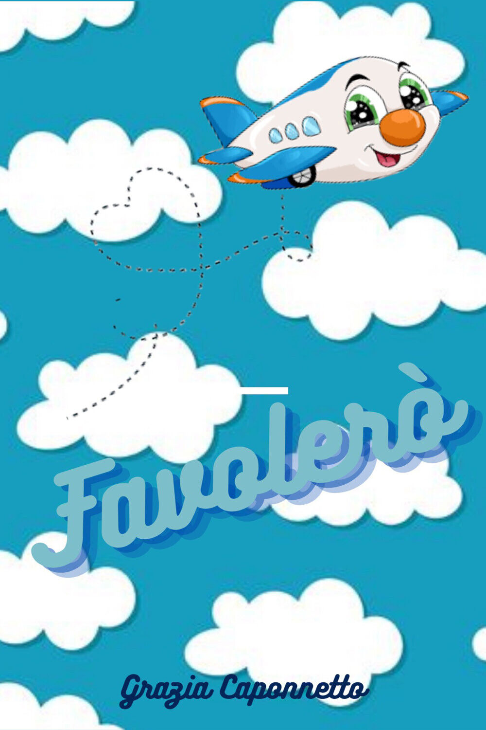 Favolerò di Grazia Caponnetto, 2021, Youcanprint