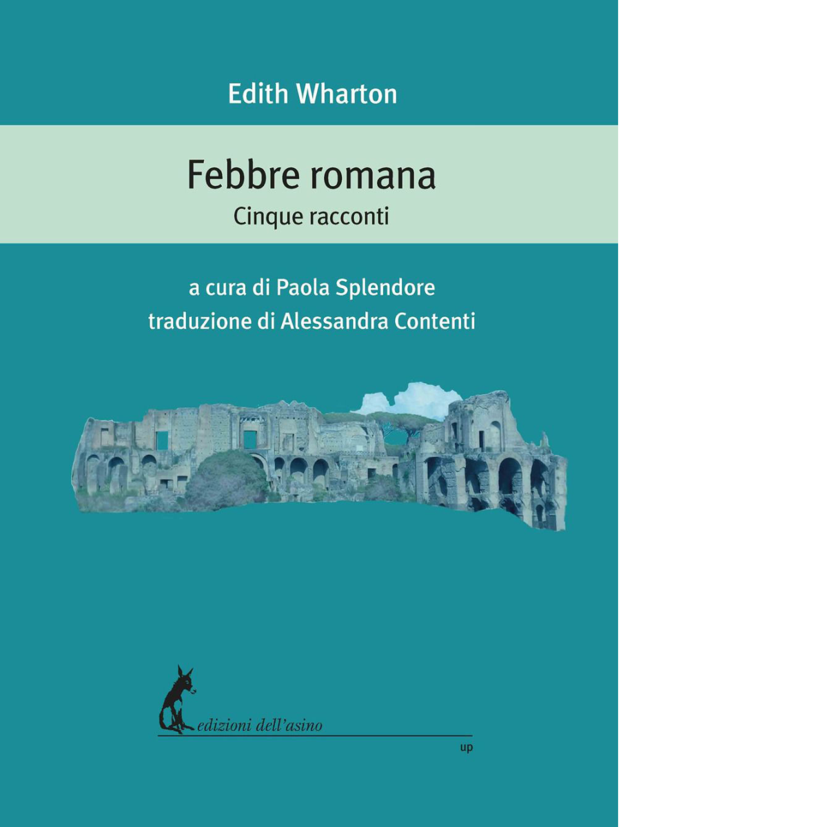 Febbre romana. Cinque racconti di Edith Wharton - Dell'Asino, 2022