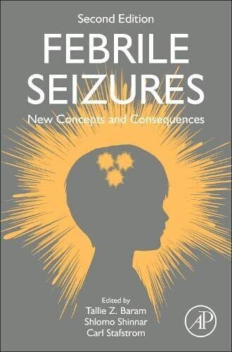 Febrile Seizures - Tallie Z. Baram - ACADEMIC - 2022
