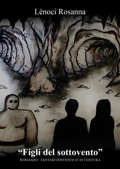 Figli del sottovento di Rosanna Lènoci, 2022, Youcanprint