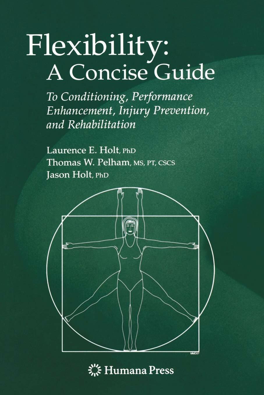 Flexibility: A Concise Guide - Laurence E. Holt, Jason Holt, …