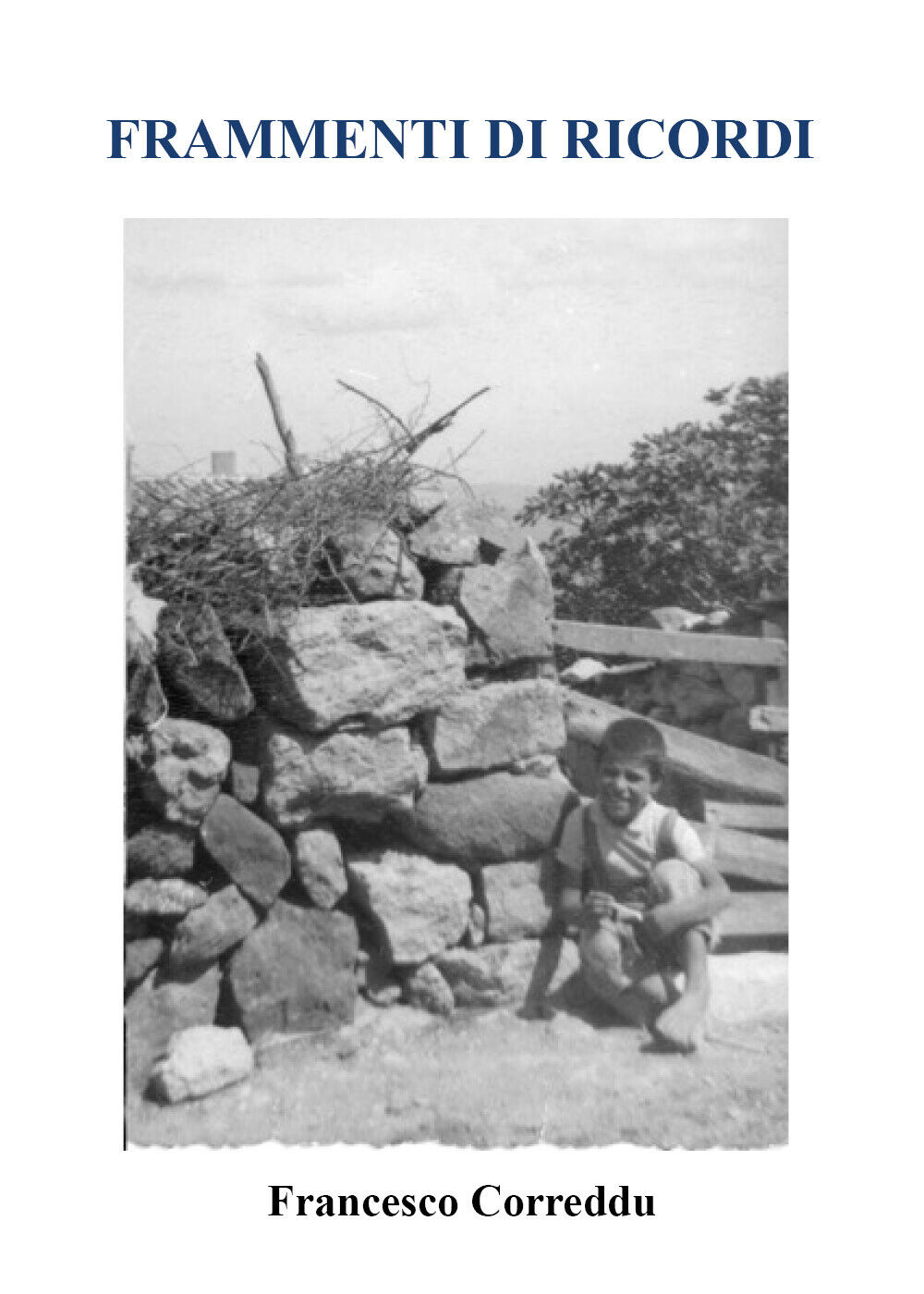 Frammenti di Ricordi di Francesco Correddu, 2021, Youcanprint