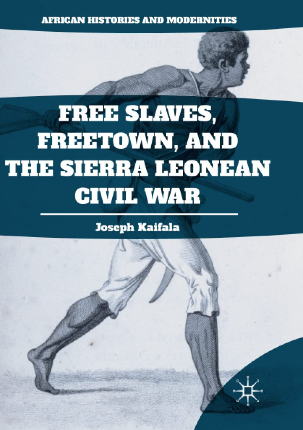 Free Slaves, Freetown, and the Sierra Leonean Civil War - …