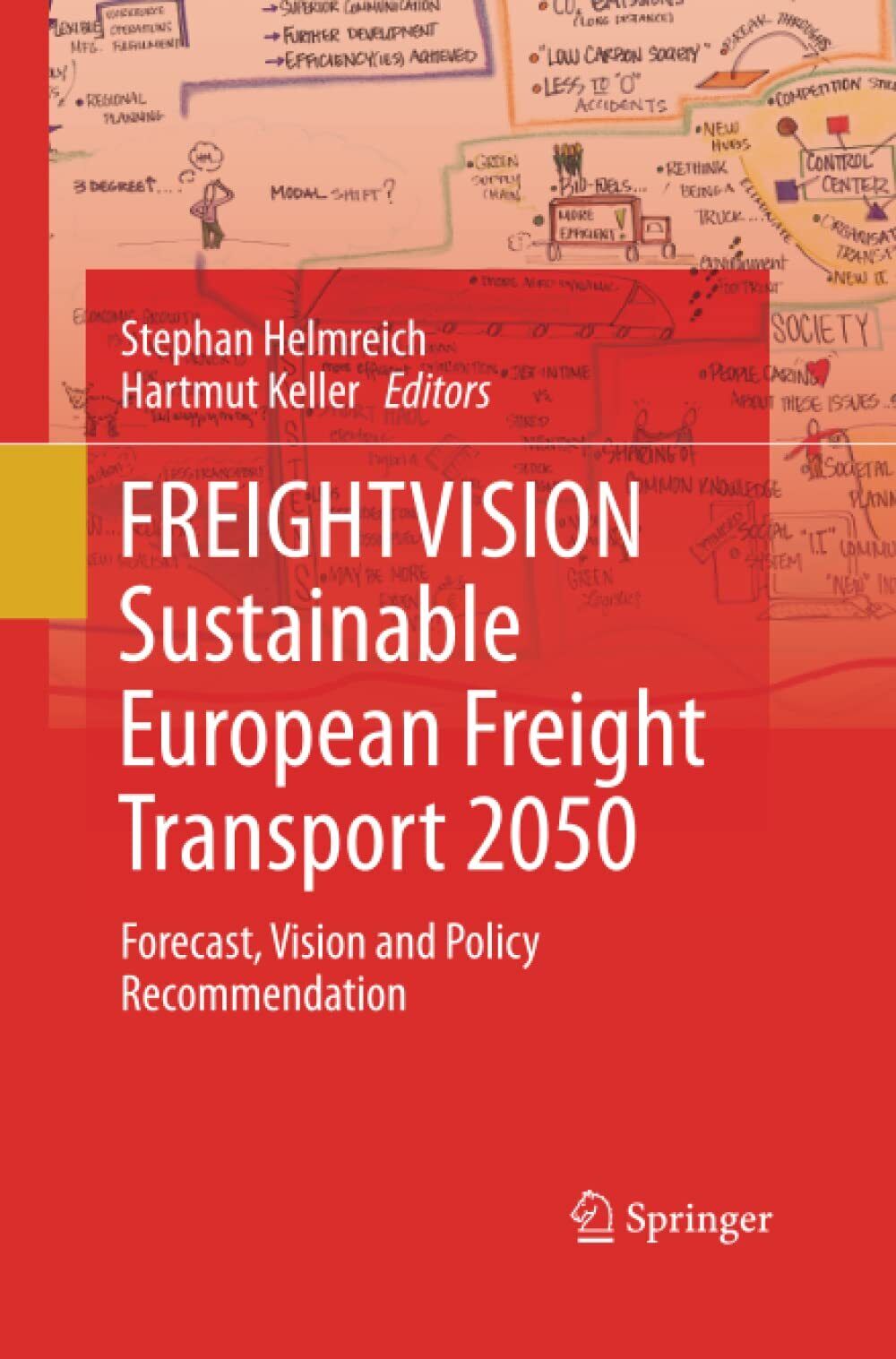 FREIGHTVISION - Sustainable European Freight Transport 2050 - Springer, 2014