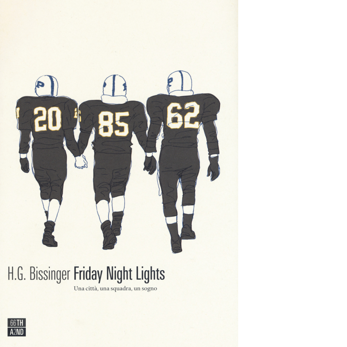 Friday night lights. Una città, una squadra, un sogno di …