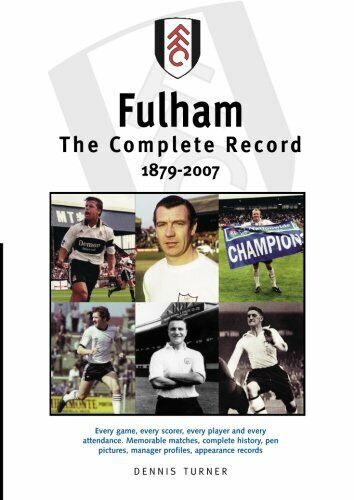 Fulham The Complete Record - Dennis Turner - DB, 2012