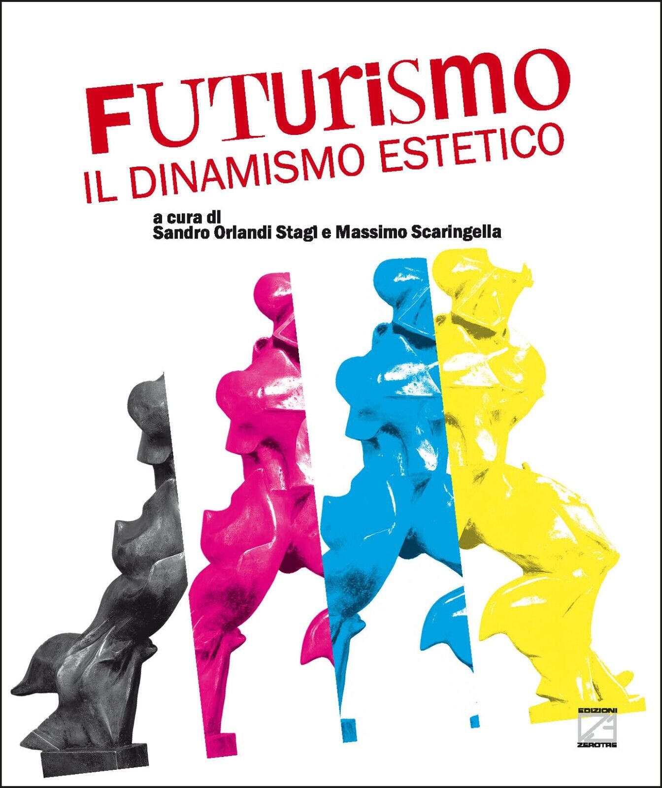 FUTURISMO: IL DINAMISMO ESTETICO di Sandro Orlandi Stagl, 2022, Edizioni03