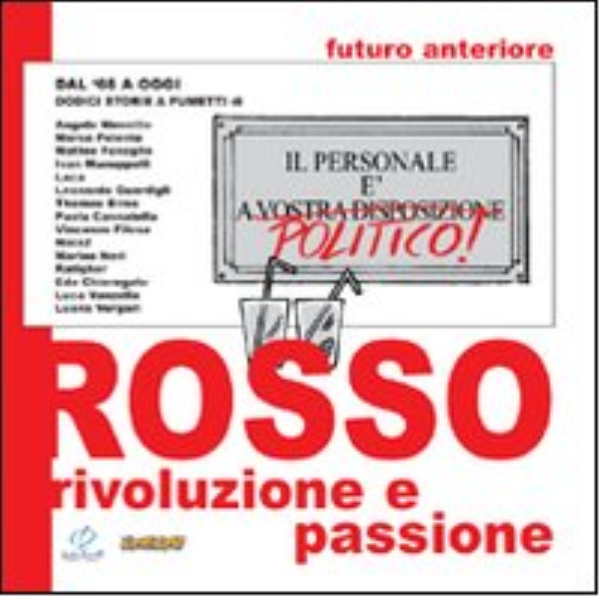 Futuro anteriore. Rosso. Rivoluzione e passione di M. Ginevra - …