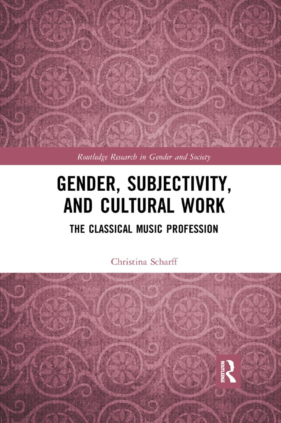 Gender, Subjectivity, and Cultural Work - Christina - Routledge, 2019