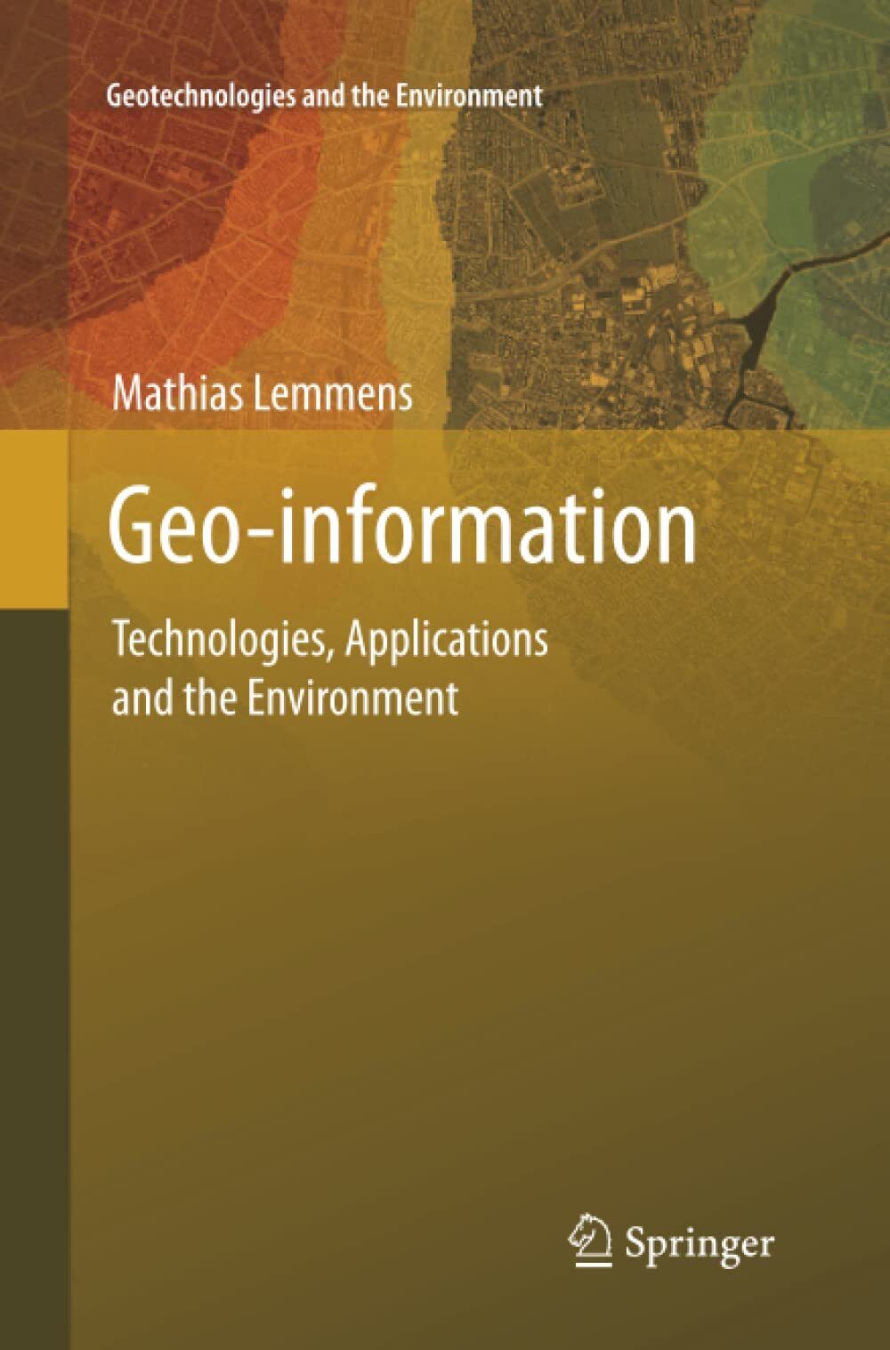 Geo-information - Mathias Lemmens - Springer, 2013